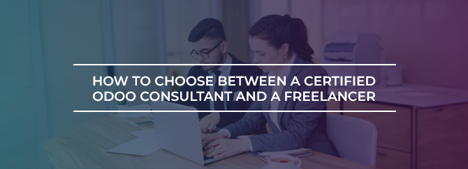 How to Choose Between a Certified Odoo Consultant and a Freelancer